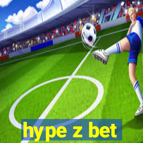 hype z bet